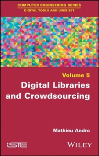 Bild vergrößern Bild: Digital Libraries and Crowdsourcing - Wiley-ISTE