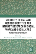 Cover: Sexuality, Sexual and Gender Identities and Intimacy Research in Social Work and Social Care - Routledge