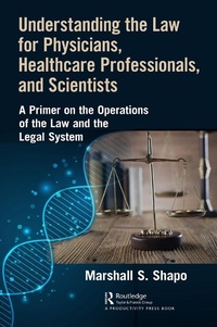 Abbildung von: Understanding the Law for Physicians, Healthcare Professionals, and Scientists - Routledge