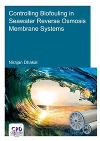 Enlarge image Cover: Controlling Biofouling in Seawater Reverse Osmosis Membrane Systems - CRC Press