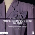 Cover: Forties and Fifties Fashion for the Stage - Routledge