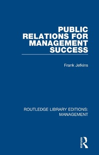 Abbildung von: Public Relations for Management Success - Routledge