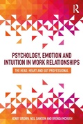 Cover: Psychology, Emotion and Intuition in Work Relationships - Routledge