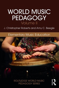 Abbildung von: World Music Pedagogy, Volume II: Elementary Music Education - Routledge