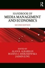 Cover: Handbook of Media Management and Economics - Routledge