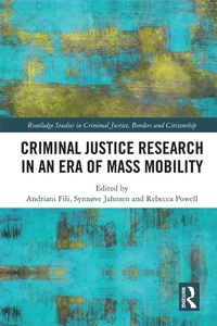 Abbildung von: Criminal Justice Research in an Era of Mass Mobility - Routledge