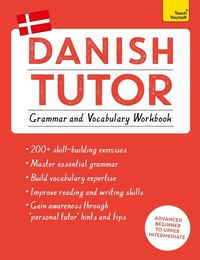 Abbildung von: Danish Tutor: Grammar and Vocabulary Workbook (Learn Danish with Teach Yourself) - TEACH YOURSELF