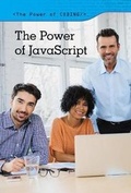 Cover: The Power of JavaScript - Cavendish Square Publishing