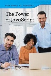 Abbildung von: The Power of JavaScript - Cavendish Square Publishing