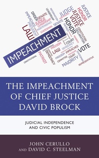 Abbildung von: The Impeachment of Chief Justice David Brock - Lexington Books