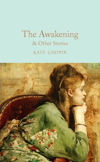 Abbildung von: The Awakening & Other Stories - Macmillan Collector's Library