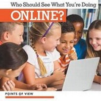 Abbildung von: Who Should See What You're Doing Online? - Kidhaven Publishing