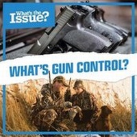 Enlarge image Cover: What's Gun Control? - Kidhaven Publishing