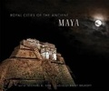Cover: Royal Cities of Ancient Maya - Vendome Press
