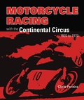Cover: Motorcycle Racing with the Continental Circus 1920 to 1970 - Veloce