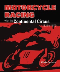 Enlarge image Cover: Motorcycle Racing with the Continental Circus 1920 to 1970 - Veloce