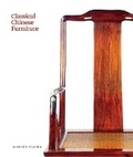 Cover: Classical Chinese Furniture - Vendome Press
