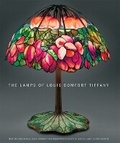 Cover: The Lamps of Louis Comfort Tiffany - Vendome Press