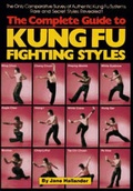 Cover: Complete Guide to Kung Fu Fighting Styles - Unique Publications (Subs. of CFW Enterprises, Inc
