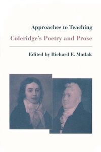 Enlarge image Cover: Approaches to Teaching Coleridge's Poetry and Prose - Modern Language Association of America