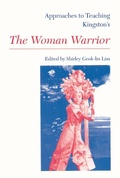 Cover: Approaches to Teaching Kingston's the Woman Warrior - Modern Language Association of America
