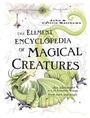 Cover: The Element Encyclopedia of Magical Creatures - HarperCollins