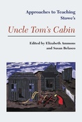 Cover: Approaches to Teaching Stowe's Uncle Tom's Cabin - Modern Language Association of America