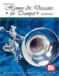 Abbildung von: Hymns and Descants For Trumpet - Mel Bay Publications,U.S.