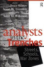 Cover: Analysts in the Trenches - Analytic Press,U.S.