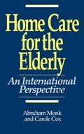 Cover: Home Care for the Elderly - Praeger Publishers Inc