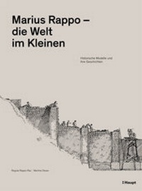 Enlarge image Cover: Marius Rappo - die Welt im Kleinen - Haupt Verlag