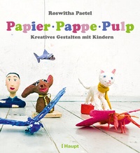 Abbildung von: Papier, Pappe, Pulp - Haupt Verlag