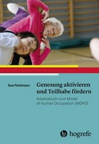Abbildung von: Genesung aktivieren und Teilhabe fördern - Hogrefe