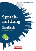 Cover: Sprachmittlung in den Fremdsprachen Sekundarstufe I - Englisch - Klasse 9/10 - Cornelsen P&auml;dagogik