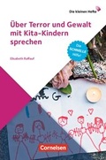 Cover: Die kleinen Hefte / &Uuml;ber Terror und Gewalt mit Kita-Kindern sprechen - Cornelsen P&auml;dagogik