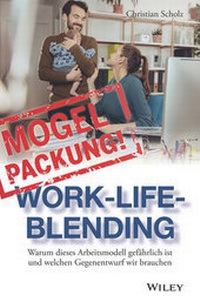 Abbildung von: Mogelpackung Work-Life-Blending - Wiley-VCH