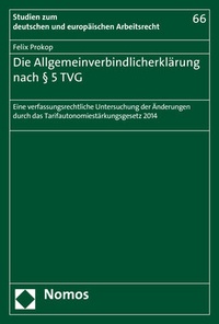 Abbildung von: Die Allgemeinverbindlicherklärung nach § 5 TVG - Nomos