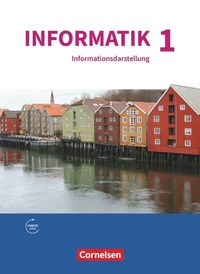 Abbildung von: Informatik (Oldenbourg) - Gymnasium Bayern - Ausgabe 2017 - Band 1 - Oldenbourg Schulbuchverlag