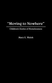 Enlarge image Cover: Moving to Nowhere - Praeger Publishers Inc