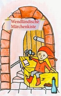 Abbildung von: Wendländische Märchenkiste - BoD - Books on Demand