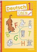 Cover: Deutsch &uuml;ben 1. Klasse - Tessloff Verlag Ragnar Tessloff GmbH & Co. KG