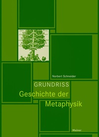 Abbildung von: Grundriss Geschichte der Metaphysik - Meiner
