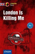 Cover: London Is Killing Me - Circon Verlag GmbH