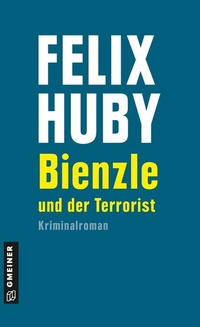 Abbildung von: Bienzle und der Terrorist - Gmeiner-Verlag