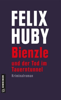Abbildung von: Bienzle und der Tod im Tauerntunnel - Gmeiner-Verlag