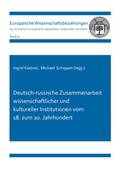 Cover: Deutsch-russische Zusammenarbeit wissenschaftlicher und kultureller Institutionen vom 18. zum 20. Jahrhundert - Shaker