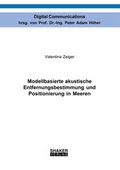 Cover: Modellbasierte akustische Entfernungsbestimmung und Positionierung in Meeren - Shaker