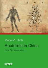 Abbildung von: Anatomie in China - KIENER Verlag