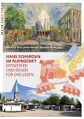 Cover: Hans Scharoun im Ruhrgebiet - Berlin Story Verlag GmbH