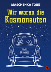 Abbildung von: Wir waren die Kosmonauten - Periplaneta